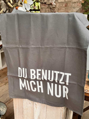 17;30 - Geschirrhandtuch Du benutzt mich nur aus Baumwolle